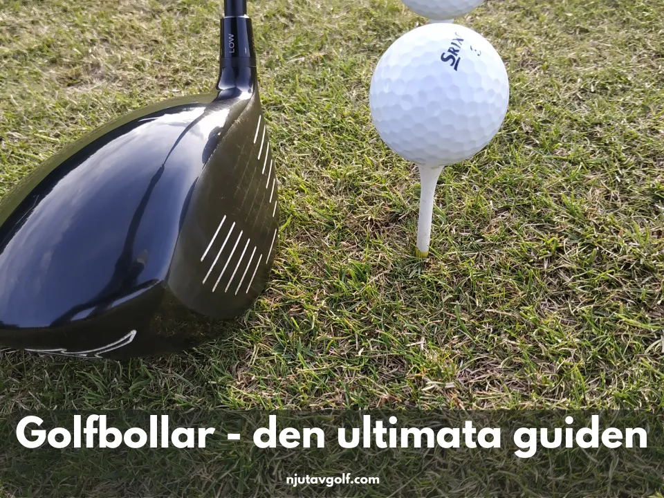 Golfbollar - den ultimata guiden