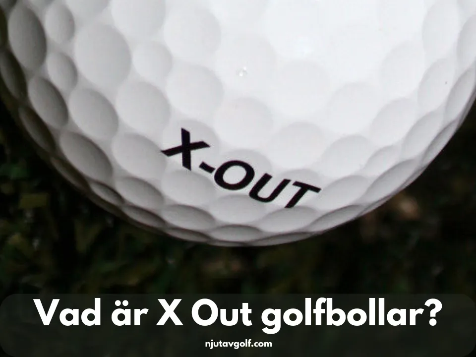 Vad är X Out Golfbollar