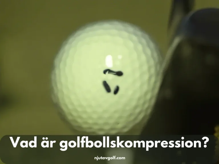 Vad är Golfbollskompression